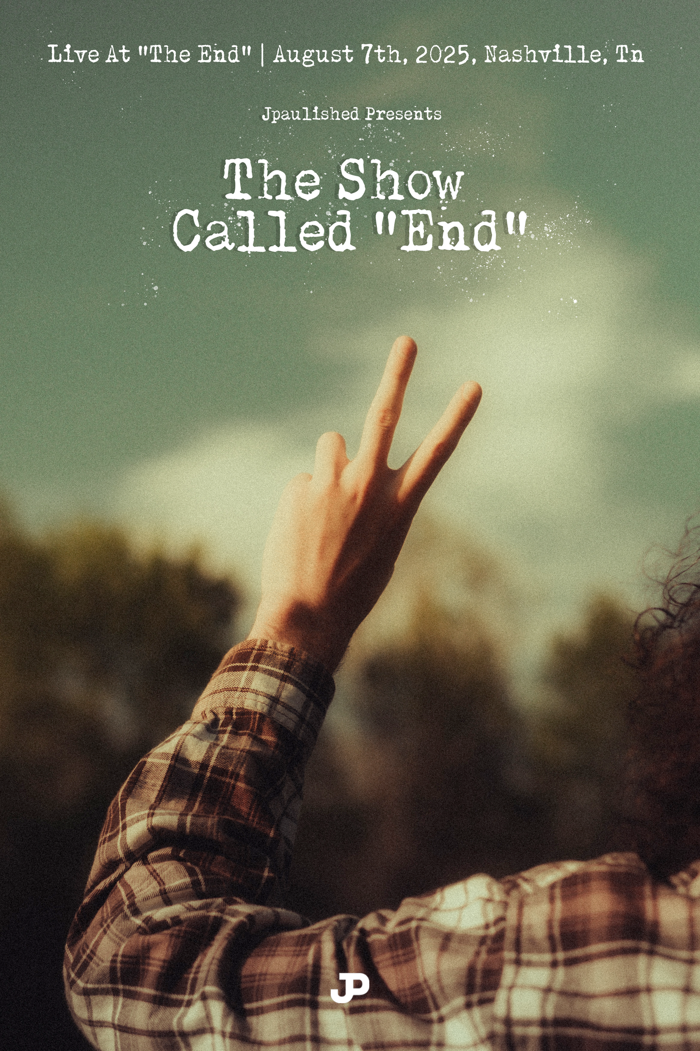 The Show Called "End" Poster (Signed & Limited)