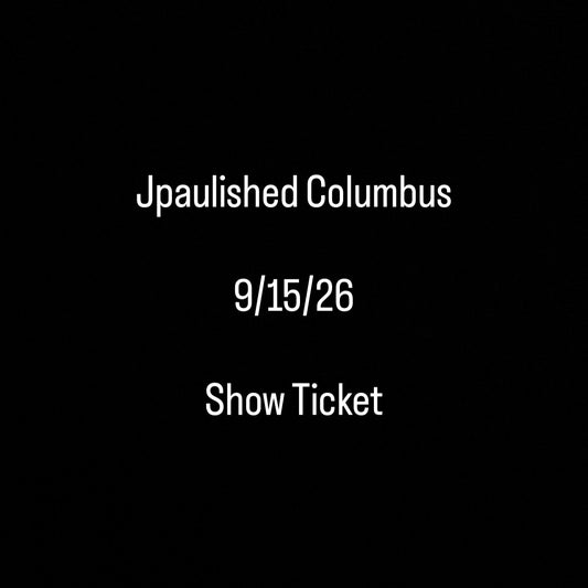September 15th Jpaulished Columbus Concert Ticket